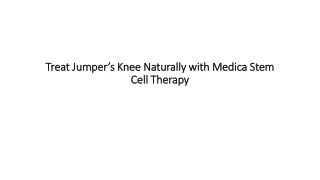 Treat Jumper’s Knee Naturally with Medica Stem Cell