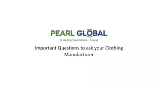 Important Questions to ask your Clothing Manufacturer