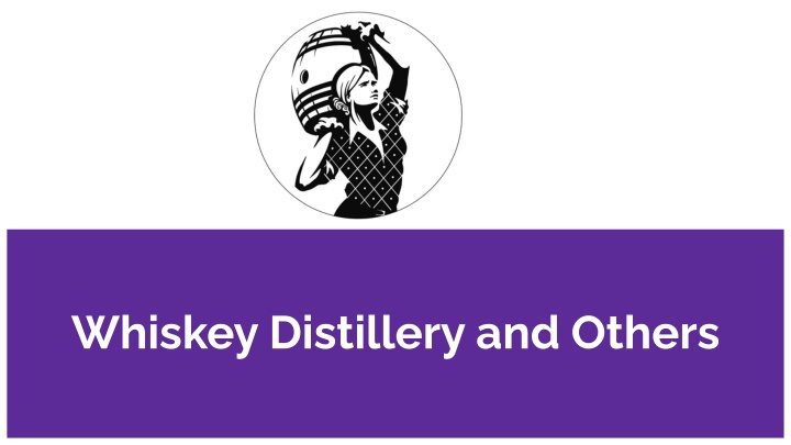 whiskey distillery and others