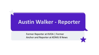 Austin Walker (Reporter) - A Detail-focused Professional
