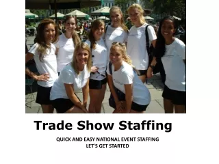 Trade Show Staffing- www.nationaleventstaffing.com