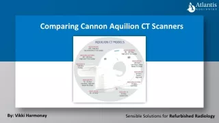 comparing cannon aquilion ct scanners
