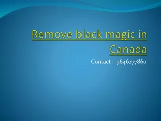 Remove black magic in Canada