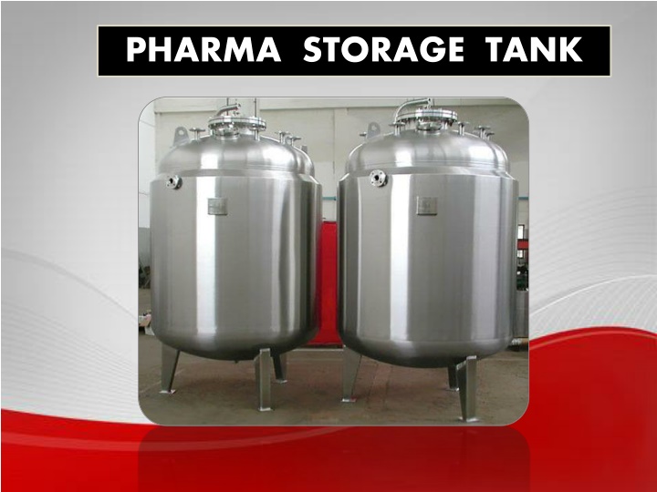 pharma storage tank