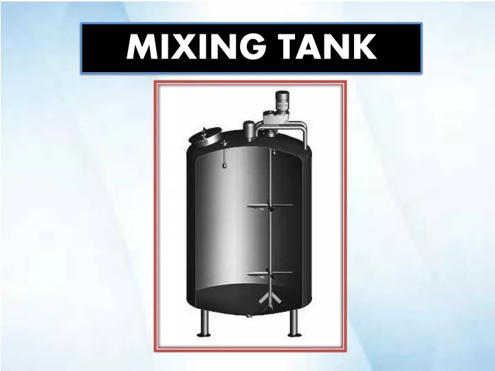 mixing tank