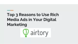 Top 3 Reasons to Use Rich Media Ads in Your Digital Marketing