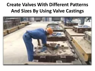 Short Brief About Valve Castings