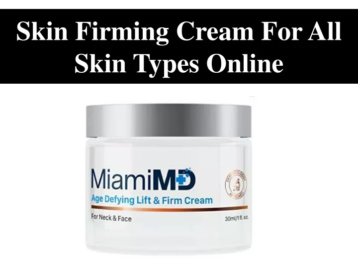 skin firming cream for all skin types online