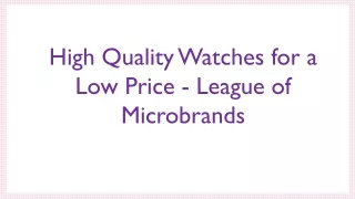 High Quality Watches for a Low Price - League of Microbrands
