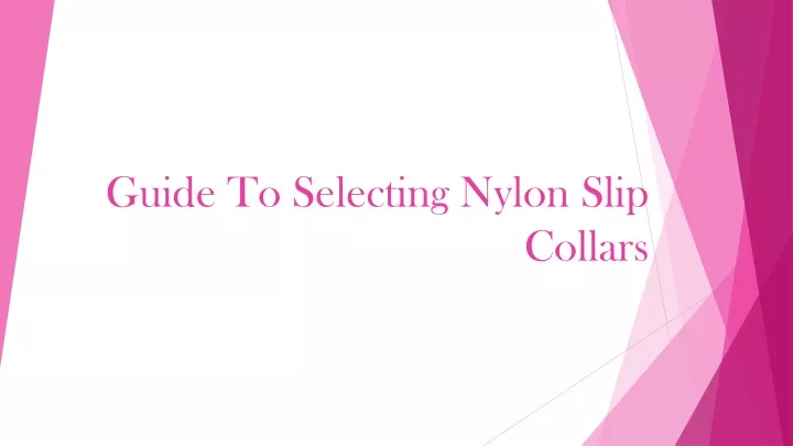 guide to selecting nylon slip collars