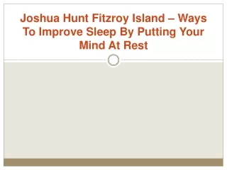 joshua hunt fitzroy island ways to improve sleep by putting your mind at rest