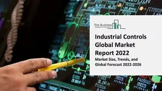 industrial controls global market report 2022