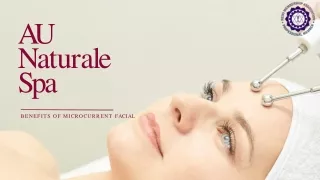 Benefits of Microcurrent facial for your face - AU Naturale Spa and Wellness