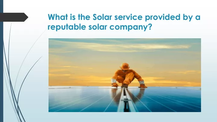 what is the solar service provided by a reputable solar company