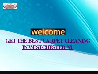 GET THE BEST CARPET CLEANING  IN WESTCHESTER NY