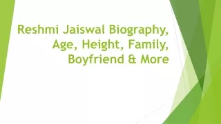 Reshmi Jaiswal Biography, Age, Height, Family, Boyfriend & More