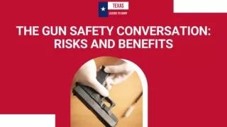 The gun safety conversation Risks and benefits