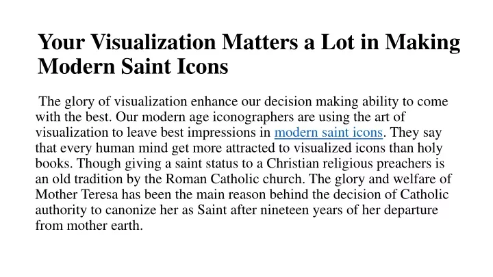your visualization matters a lot in making modern saint icons