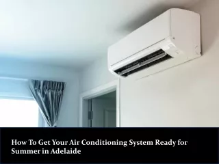 How To Get Your Air Conditioning System Ready for Summer in Adelaide
