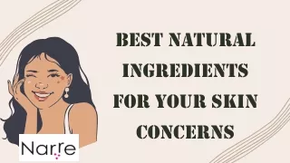 Best Natural Ingredients For Your Skin Concerns