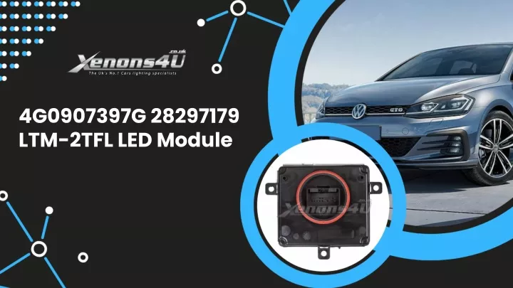 4g0907397g 28297179 ltm 2tfl led module