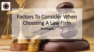 Factors To Consider When Choosing A Law Firm