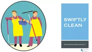 Professional Cleaning Service |Swiftly Clean