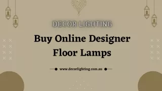 Designer Floor Lamps at a Reasonable Price