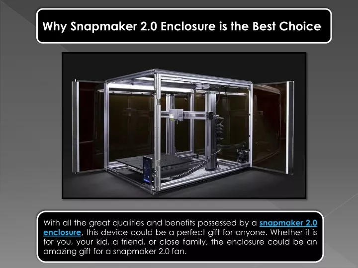 why snapmaker 2 0 enclosure i s the best choice