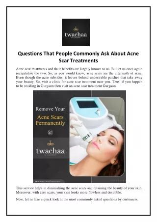 Questions That People Commonly Ask About Acne Scar Treatments