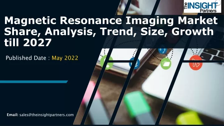 magnetic resonance imaging market share analysis trend size growth till 2027