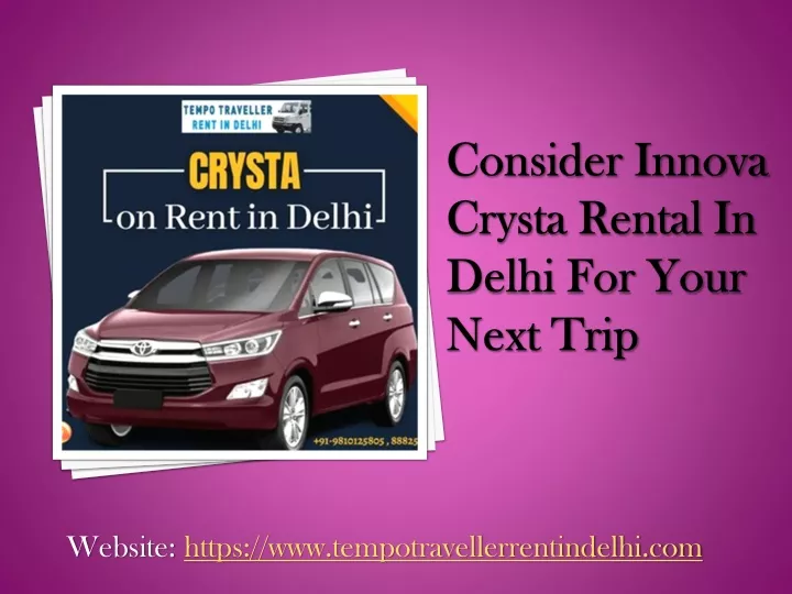consider innova crysta rental in delhi for your next trip