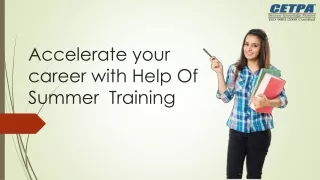 Accelerate your Career with Help Of Summer  Training