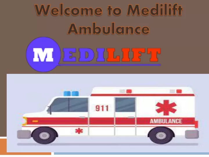 welcome to medilift ambulance