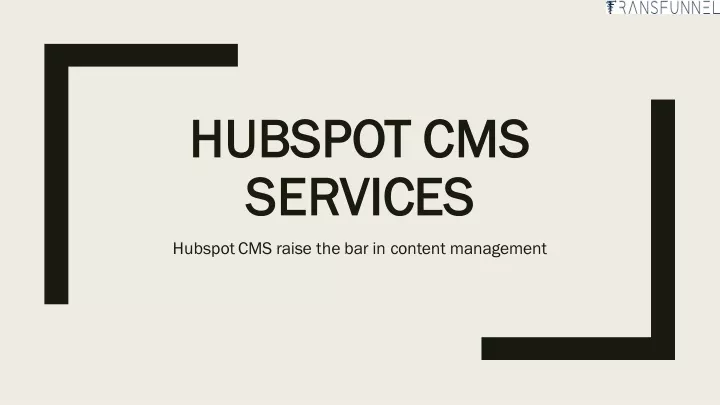 hubspot cms hubspot cms services services