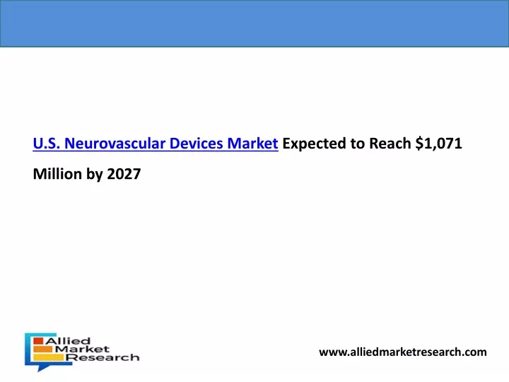 u s neurovascular devices market expected