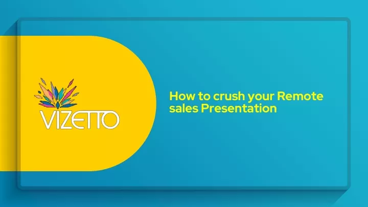 how to crush your remote sales presentation