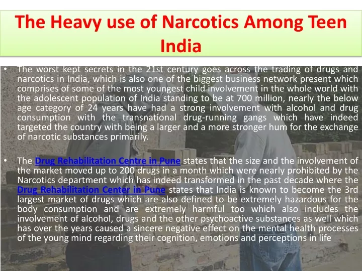 the heavy use of narcotics among teen india