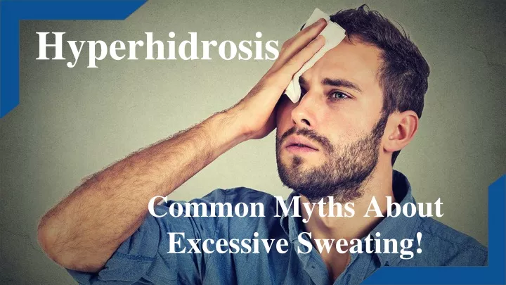 hyperhidrosis