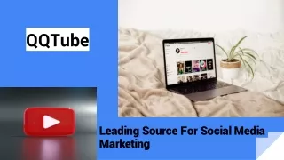 QQTube Is A Leading Social Media Marketing Resource.