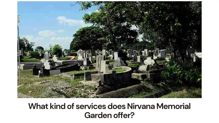 what kind of services does nirvana memorial