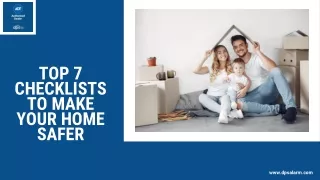 Top 7 Checklists To Make Your Home Safer