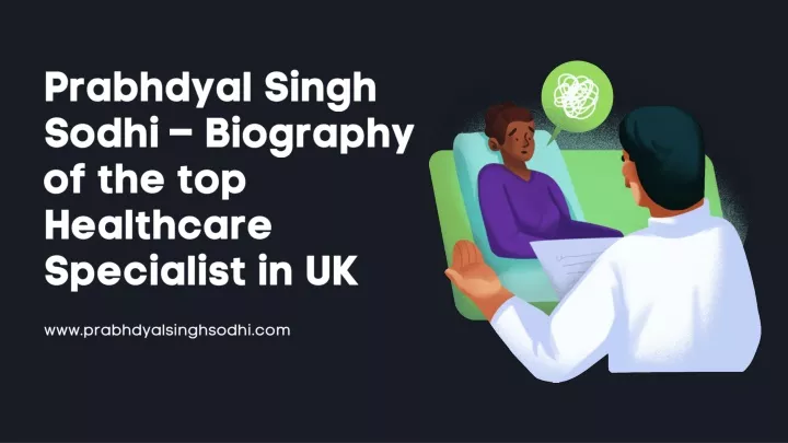 prabhdyal singh sodhi biography