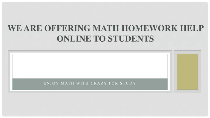 we are offering math homework help online to students
