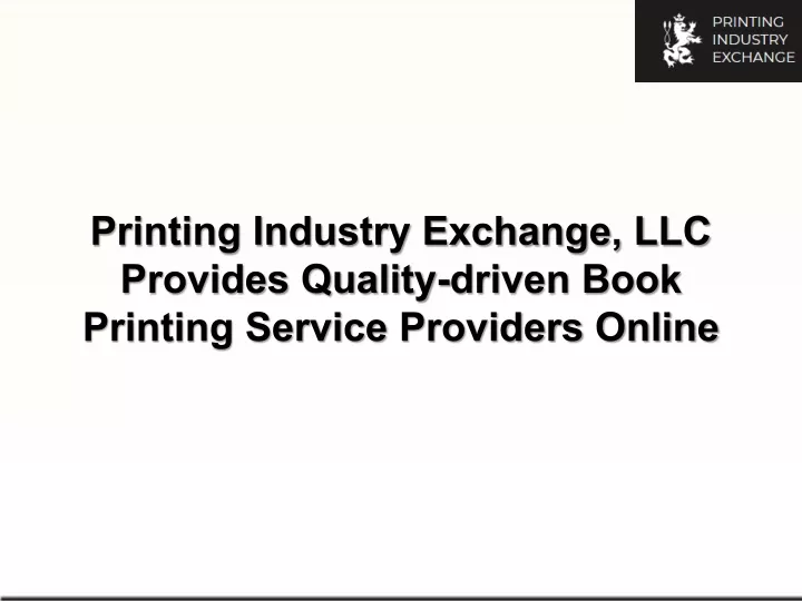 printing industry exchange llc provides quality