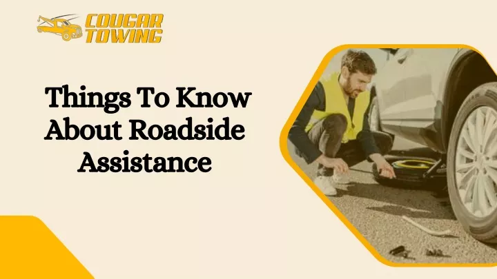 things to know about roadside assistance
