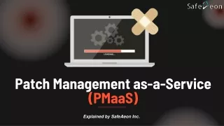 Patch Management as-a-Service (PMaaS) - Explained by SafeAeon