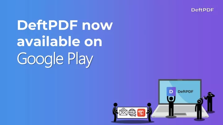 deftpdf now available on google play