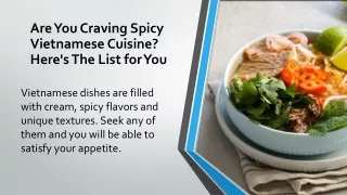 Are You Craving Spicy Vietnamese Cuisine Here's The List for You
