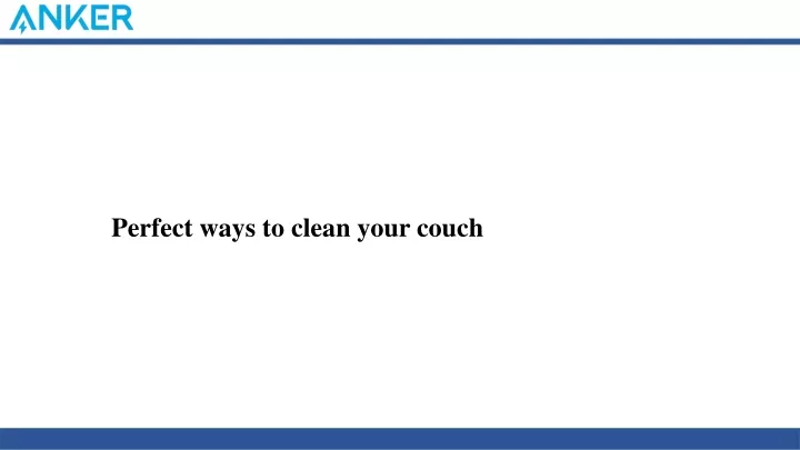 perfect ways to clean your couch